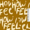 Pochette Faul & Wad & Nico & Vinz & ALTEGO - How I Feel (Am I Wrong) Faul & Wad & Nico & Vinz & ALTEGO - How I Feel (Am I Wrong)