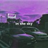 Pochette 7vvch - In The Sky (Slowed + Reverb) 7vvch - In The Sky (Slowed + Reverb)