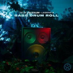 Pochette Tiscore & DJ Gollum & Legend B - Bass Drum Roll