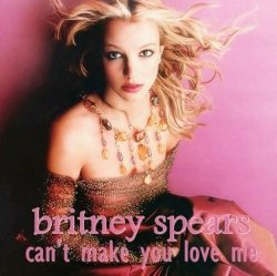 Pochette Britney Spears - Can't Make You Love Me
