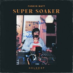 Pochette Funkin Matt - Super Soaker
