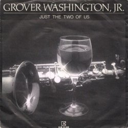 Pochette Bill Withers ft. Grover Washington Jr. - Just The Two Of Us