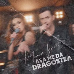 Pochette Keo & Ioana Ignat - Asa ne da dragostea