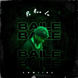 Pochette Lomiiel - PA QUE LO BAILES (BAILALO ROCKY)