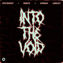 Pochette POLTERGST & RØØTZ & Jordan Lindley - Into The Void