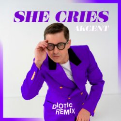Pochette Akcent - She Cries (Diotic Remix)