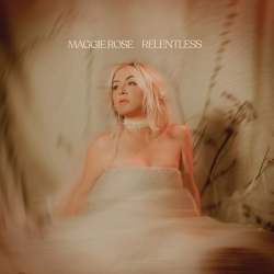 Pochette Maggie Rose - Relentless