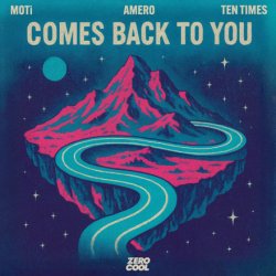 Pochette MOTi & Amero & TEN TIMES - Comes Back To You
