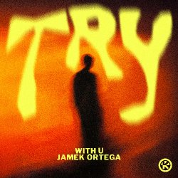 Pochette WITH U & Jamek Ortega - Try