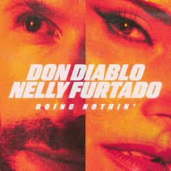 Pochette Don Diablo & Nelly Furtado - Doing Nothin' (Extended Mix)
