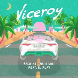 Pochette Viceroy feat. K.Flay - Back At The Start