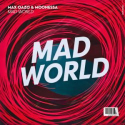 Pochette Max Oazo & Moonessa - Mad World