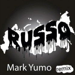 Pochette Mark Yumo - Russo (Remix)