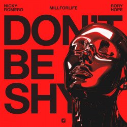 Pochette Nicky Romero & millforlife & Rory Hope - Don't Be Shy