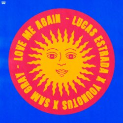 Pochette Lucas Estrada & YouNotUs & Sam Gray - Love Me Again