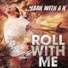 Pochette Mark With A K - Rollin' Mark With A K - Rollin'