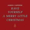 Pochette Sabrina Carpenter - Have Yourself a Merry Little Christmas Sabrina Carpenter - Have Yourself a Merry Little Christmas