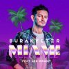 Pochette Burak Yeter - Miami (Extended Mix) Burak Yeter - Miami (Extended Mix)