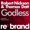 Robert Nickson & Thomas Datt - Godless (Protoculture Remix)