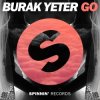 Pochette Burak Yeter - Go (Original Mix) Burak Yeter - Go (Original Mix)