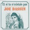 Pochette Joe Dassin - Et Si Tu N'existais Pas Joe Dassin - Et Si Tu N'existais Pas