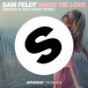 Pochette Sam Feldt - Show Me Love (Kryder & Tom Staar Remix) Sam Feldt - Show Me Love (Kryder & Tom Staar Remix)