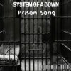 Pochette System of a Down - Prison Song System of a Down - Prison Song