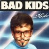 Pochette The Strike - Bad Kids The Strike - Bad Kids
