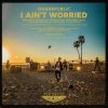 Pochette OneRepublic - I Ain't Worried OneRepublic - I Ain't Worried