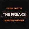 Pochette David Guetta feat. Marten Hørger - The Freaks David Guetta feat. Marten Hørger - The Freaks
