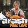 Pochette Arash - Pure Love (Radio Edit) Arash - Pure Love (Radio Edit)