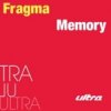 Pochette Fragma - Memory (Radio Mix) Fragma - Memory (Radio Mix)
