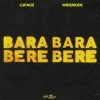 Pochette Lupage & Widemode - Bara Bara Bere Bere Lupage & Widemode - Bara Bara Bere Bere