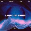 Pochette Foínix & Edward Maya & Rolipso & ERIICE - Love me more Foínix & Edward Maya & Rolipso & ERIICE - Love me more