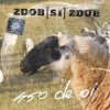 Zdob și Zdub - 450 Овец