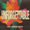 Pochette Alok & Daecolm & Malou - Unforgettable Alok & Daecolm & Malou - Unforgettable