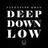 Pochette Valentino Khan - Deep Down Low Valentino Khan - Deep Down Low