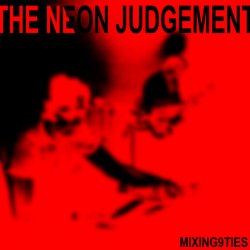 Pochette The Neon Judgement - I Must Be On My Own