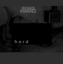 Pochette Richard Ramirez - Hard