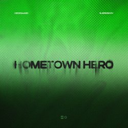 Pochette HEDEGAARD & Bjørnskov - Hometown Hero (Justė Remix)