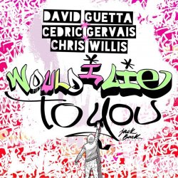 Pochette David Guetta & Cedric Gervais & Chris Willis - Would I Lie To You (Festival Mix)