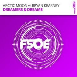 Pochette Arctic Moon vs. Bryan Kearney - Dreamers & Dreams (radio edit)