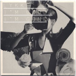 Pochette Lykke Li - I'm Good, I'm Gone (Fred Falke Vocal Mix)