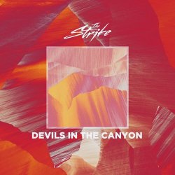 Pochette The Strike - Devils In The Canyon