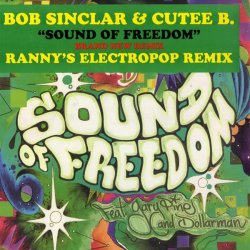 Pochette Bob Sinclar & Cutee B Ft Gary'Nesta' - Sound Of Freedom
