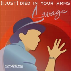 Pochette Savage - (I Just) Died in Your Arms (2019 Vocal Mix)