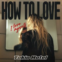 Pochette Tokio Hotel - How to Love