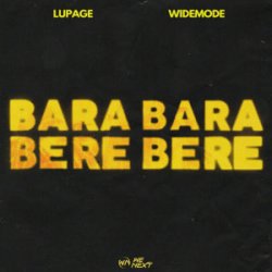Pochette Lupage & Widemode - Bara Bara Bere Bere