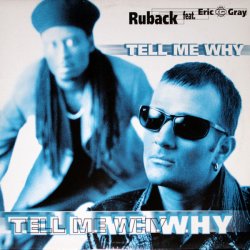 Pochette Ruback feat. Eric ''IQ'' Gray - Tell Me Why (Radio Edit)