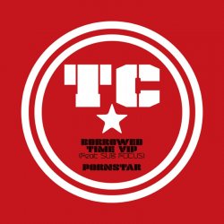 Pochette TC feat Sub Focus - Borrowed Time VIP